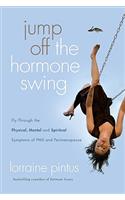 Jump Off the Hormone Swing