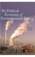 The Political Economy of Environmental Justice