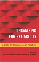 Organizing for Reliability: A Guide for Research and Practice