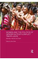 Women and the Politics of Gender in Post-Conflict Timor-Leste