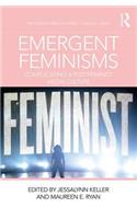 Emergent Feminisms