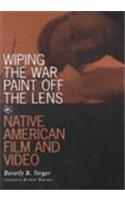 Wiping the War Paint off the Lens