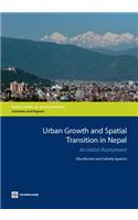 Urban Growth and Spatial Transition in Nepal: An Initial Assessment(Directions in Development. Countries and Regions)