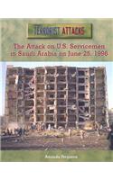 The Attack on U.S. Servicemen in Saudi Arabia on June 25, 1996