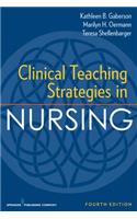 Clinical Teaching Strategies in Nursing