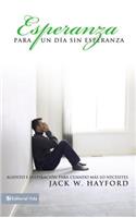 Esperanza Para Un Día Sin Esperanza: Aliento E Inspiración Para Cuando Más Lo Necesites(Spanish)