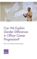 Can We Explain Gender Differences in Officer Career Progression?