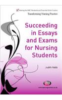 Succeeding in Essays, Exams and Osces for Nursing Students