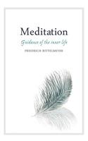 Meditation: Guidance of the Inner Life(English)