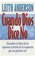 Cuando Dios  dice no
