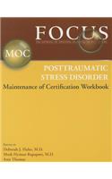 Focus Posttraumatic Stress Disorder Maintenance of Certification (Moc) Workbook