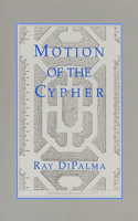 Motion of the Cypher