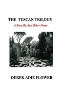 The Tuscan Trilogy