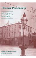 Historic Portsmouth: Early Photographs from the Collection of Strawbery Banke