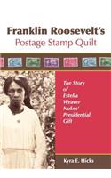 Franklin Roosevelt's Postage Stamp Quilt