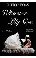 Wherever Lily Goes