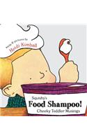 Squishy's Food Shampoo!