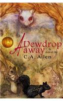 Dewdrop Away