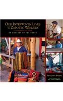 Our Interwoven Lives with the Zapotec Weavers