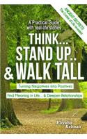 Think... Stand Up.. &Walk Tall