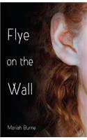 Flye on the Wall