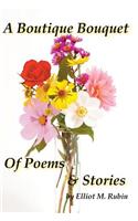 Boutique Bouquet of Poems and Stories