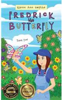 Fredrick the Butterfly