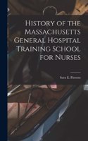 History of the Massachusetts General Hospital Training School for Nurses