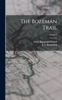 Bozeman Trail; Volume 1