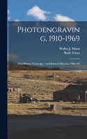 Photoengraving, 1910-1969: Oral History Transcript / and Related Material, 1969-197