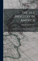 Silk Industry in America