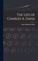 Life of Charles A. Dana