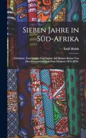 Sieben Jahre in Süd-Afrika