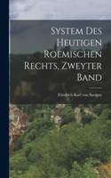 System des Heutigen Roemischen Rechts, zweyter Band