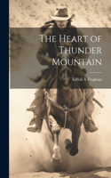 Heart of Thunder Mountain