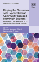 Flipping the Classroom with Experiential and Community-Engaged Learning in Business