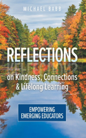 Reflections on Kindness, Connections and Lifelong Learning