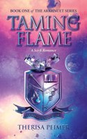 Taming Flame