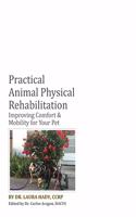 Practical Animal Physical Rehabilitation