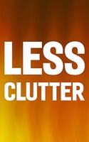 Less Clutter