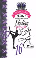 It's Not Easy Being A Skating Princess At 16