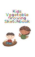 Kids Vegetable Growing Sketchbook: 120 Page 8.5 x 11 Kids Sketchbook(2 Happy Kids)