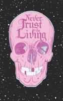 Never Trust The Living, Skull Writing Journal