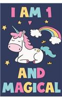 Unicorn Journal 'I'm 1 And Magical' - Unicorn Notebook - 1 Year Old Birthday Gift for Girls Diary - Unicorn 1st Birthday Gift