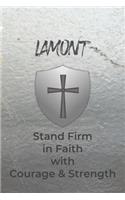 Lamont Stand Firm in Faith with Courage & Strength