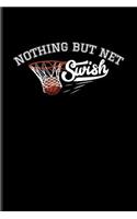 Nothing But Net Swish