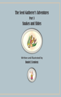 The Seed Gatherer's Adventures
