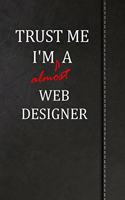 Trust Me I'm Almost a Web Designer: Beer Tasting Log Journal Book Notebook 120 Pages 6x9