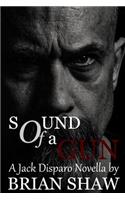 Sound of a Gun: A Jack Disparo Novella(3 Episode)