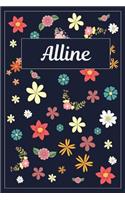 Alline: Lined Writing Notebook with Personalized Name 120 Pages 6x9 Flowers